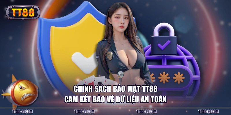 Chính sách bảo mật TT88 cam kết bảo vệ dữ liệu an toàn